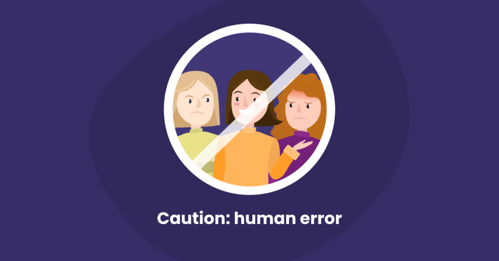 human error in manual reporting